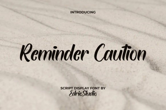 Reminder Caution: The Perfect Script Font for Handmade Labels and Shop Branding