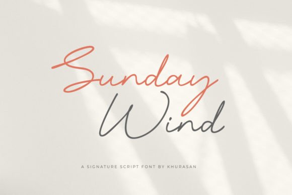 Sunday Wind: The Modern Script Font for Scroll-Stopping Campaigns